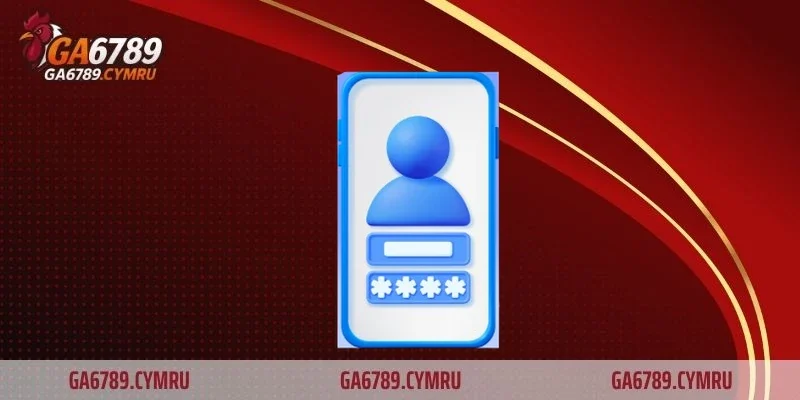 Hướng dẫn chi tiết cách đăng nhập GA6789