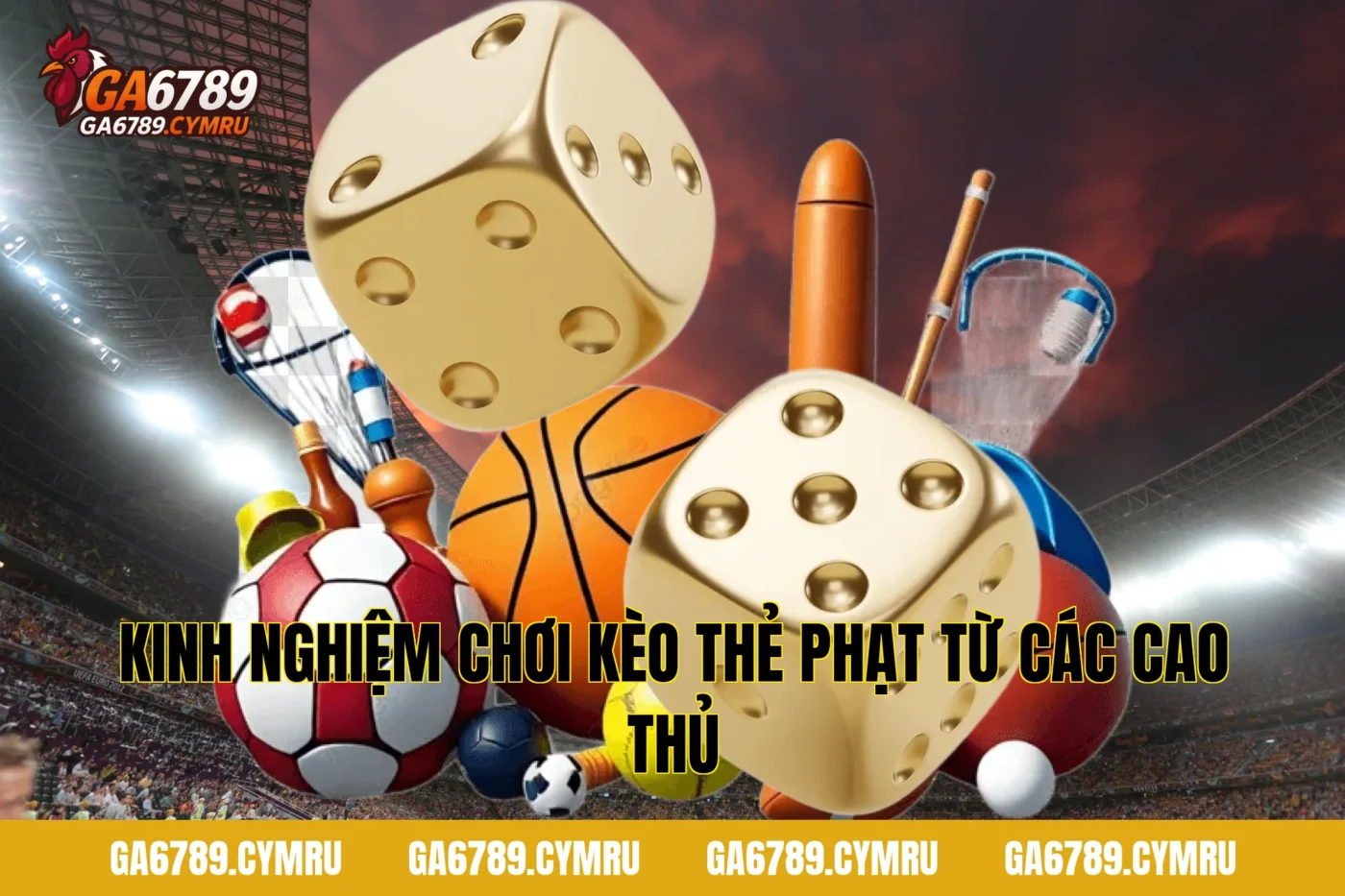 Kinh Nghiệm Chơi Kèo Thẻ Phạt Từ Các Cao Thủ